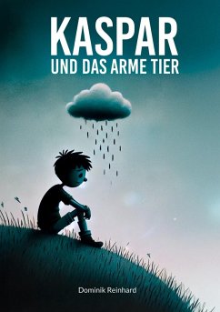 Kaspar und das arme Tier (eBook, ePUB) Kaspar und das arme Tier (eBook, ePUB)