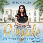 Une roturière en quête de couronne – Romance royale T03 (MP3-Download) Une roturière en quête de couronne – Romance royale T03 (MP3-Download)