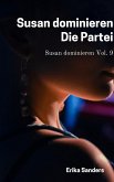 Susan Dominieren. Die Partei (eBook, ePUB) Susan Dominieren. Die Partei (eBook, ePUB)