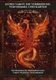 Astro-Tarot: Die Verbindung von Himmel und Karten (eBook, ePUB) Astro-Tarot: Die Verbindung von Himmel und Karten (eBook, ePUB)