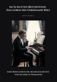 Im Schatten Beethovens: Das Leben des Ferdinand Ries (eBook, ePUB)