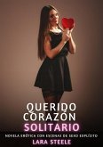 Querido corazón solitario (eBook, ePUB) Querido corazón solitario (eBook, ePUB)