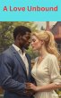 A Love Unbound (eBook, ePUB) - Bild 1