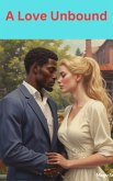 A Love Unbound (eBook, ePUB) A Love Unbound (eBook, ePUB)