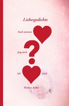 Cover Nach meinem Herzen frag mich, Ich liebe Dich (eBook, ePUB)