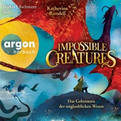 Impossible Creatures - Das Geheimnis der unglaublichen Wesen / Archipel-Trilogie Bd.1 (MP3-Download) - Rundell, Katherine