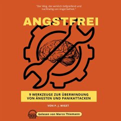Cover ANGSTFREI - 9 Werkzeuge zur Überwindung von Ängsten und Panikattacken (MP3-Download)