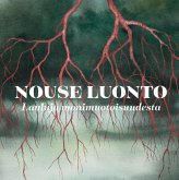 Nouse Luonto - Lauluja Monimuotoisuudesta Nouse Luonto - Lauluja Monimuotoisuudesta