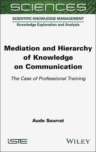 Mediation and Hierarchy of Knowledge on Communication (eBook, PDF)