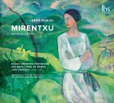 Guridi: Mirentxu (Baskische Oper)