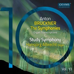 Bruckner: Die Sinfonien,Vol. 10 (Orgeltranskriptio - Albrecht,Hansjörg