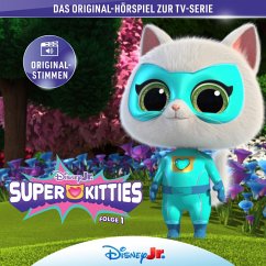 Cover 01: Die SuperKitties und die große Garn-Gaunerei / Die SuperKitties und der Riesenschuh / Die SuperKitties und die verschwundenen Valentinskarten / Die SuperKitties und die goldenen Glöckchen (Hörspiel zur Disney TV-Serie) (MP3-Download)