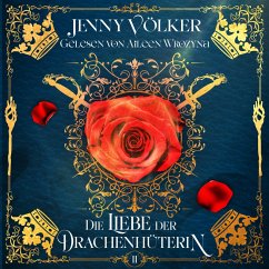 Die Liebe der Drachenhüterin - Drachen Romantasy Hörbuch (MP3-Download) - Jenny Völker