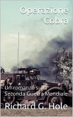 Operazione Cobra (Seconda Guerra Mondiale, #8) (eBook, ePUB) Operazione Cobra (Seconda Guerra Mondiale, #8) (eBook, ePUB)