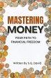 Mastering Money: Your Path to Financial... - Bild 1