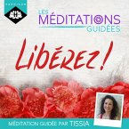 Les Méditations Guidées — Libérez ! (MP3-Download)