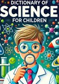 Dictionary of Science For Children (eBook, ePUB)