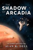 The Shadow of Arcadia (The Augment Saga, #2) (eBook, ePUB)