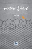 Kuwaiti at Guantánamo (eBook, ePUB) Kuwaiti at Guantánamo (eBook, ePUB)