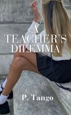A Teacher's Dilemma (The St. Mary's Institute for Young Ladies, #2) (eBook, ePUB)