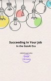 Succeeding In Your Job In The GenAI Era (eBook, ePUB) Succeeding In Your Job In The GenAI Era (eBook, ePUB)