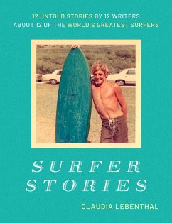 Surfer Stories (eBook, ePUB) - Lebenthal, Claudia