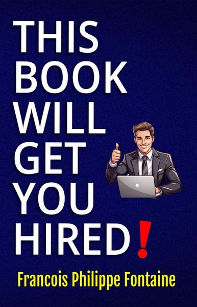 This Book Will Get You Hired! (eBook, ePUB)