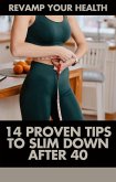 Revamp Your Health: 14 Proven Tips to Slim Down After 40 (eBook, ePUB)