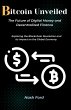 Bitcoin Unveiled: The Future of Digital... - Bild 1
