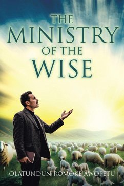 The Ministry of The Wise (eBook, ePUB) - Awopetu, Olatundun Romoke