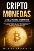 CRIPTOMONEDAS - El 1x1 de la inversión en Bitcoin y Altcoins: Cómo aprender a entender correctamente el Blockchain, invertir en criptomonedas de forma inteligente y conseguir los máximos beneficios (eBook, ePUB) CRIPTOMONEDAS - El 1x1 de la inversión en Bitcoin y Altcoins: Cómo aprender a entender correctamente el Blockchain, invertir en criptomonedas de forma inteligente y conseguir los máximos beneficios (eBook, ePUB)