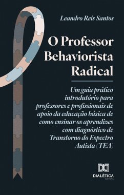 Cover O Professor Behaviorista Radical (eBook, ePUB)