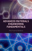 Advanced Materials Engineering Fundamentals (eBook, ePUB) Advanced Materials Engineering Fundamentals (eBook, ePUB)