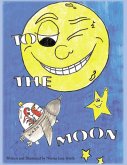 To The Moon (eBook, ePUB)