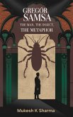 Gregor Samsa: The Man, the Insect, the Metaphor (eBook, ePUB)