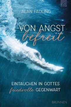 Von Angst befreit (eBook, ePUB) - Fadling, Alan