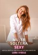 Mujer Soltera Sexy - Bild 1