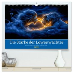Cover Die Stärke der Löwenwächter (hochwertiger Premium Wandkalender 2026 DIN A2 quer), Kunstdruck in Hochglanz