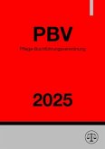 Pflege-Buchführungsverordnung - PBV 2025 Pflege-Buchführungsverordnung - PBV 2025