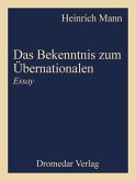 Das Bekenntnis zum Übernationalen (eBook, ePUB)