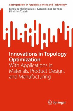 Innovations in Topology Optimization (eBook, PDF) - Kladovasilakis, Nikolaos; Tsongas, Konstantinos; Tzetzis, Dimitrios