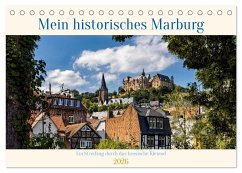 Mein historisches Marburg (Tischkalender 2026 DIN A5 quer), CALVENDO Monatskalender