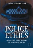 Police Ethics Police Ethics