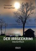 DER IRRSEEKRIMI DER IRRSEEKRIMI
