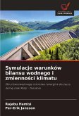 Symulacje warunków bilansu wodnego i zmienno¿ci klimatu