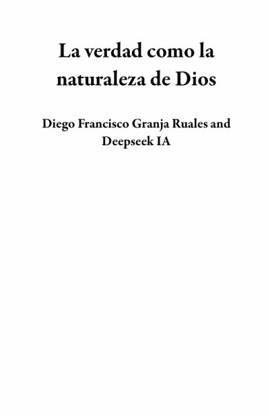La verdad como la naturaleza de Dios (eBook, ePUB)