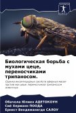 Biologicheskaq bor'ba s muhami cece, perenoschikami tripanosom.
