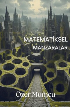 Matematiksel Manzaralar - Mumcu, Özer