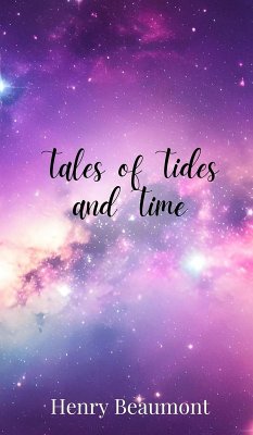 Tales of Tides and Time - Beaumont, Henry