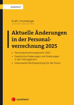 Aktuelle Änderungen in der Personalverrechnung 2025 - Kraft, Rainer;Kronberger, Birgit